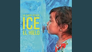 Ice El Hielo