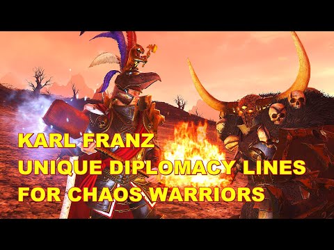 Karl Franz Unique Diplomacy Lines towards Chaos Warriors. Total War Warhammer II