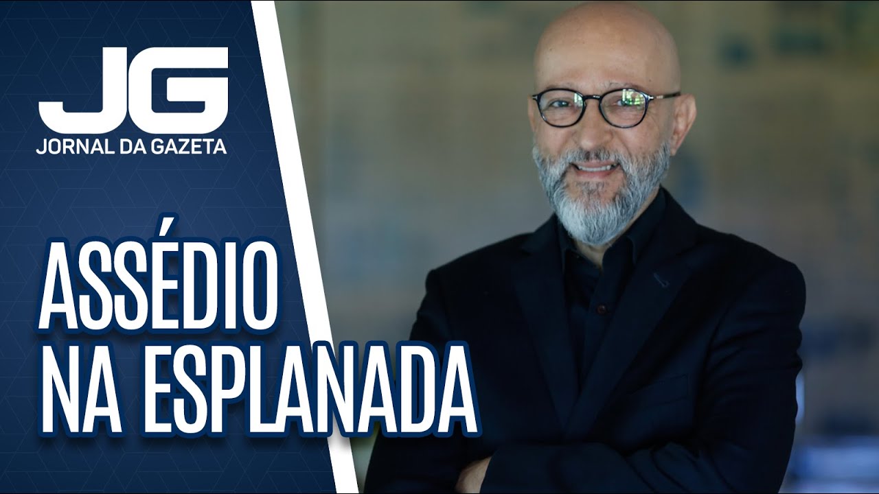 Josias de Souza /  Assédio na Esplanada: governo demorou a agir