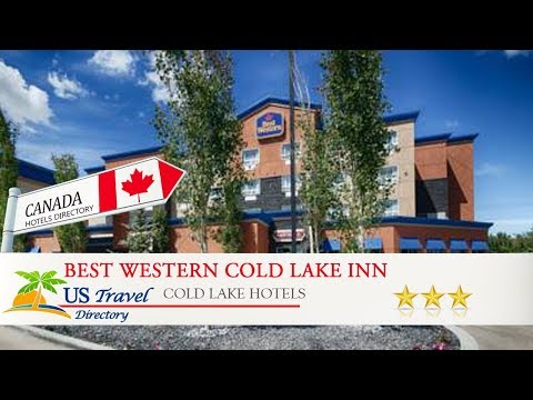 Best Western Cold Lake Inn - Cold Lake Hotels, Canada