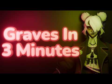 Graves In 3 Minutes - Deadlock