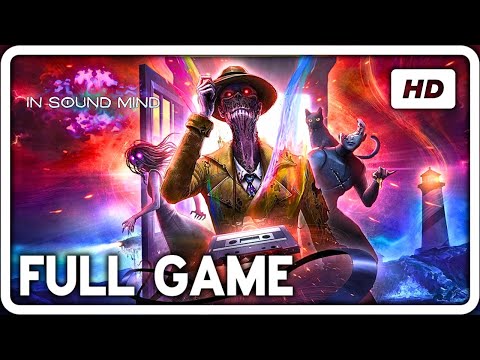 IN SOUND MIND Gameplay Walkthrough FULL GAME (1440P 60FPS) - No Commentary