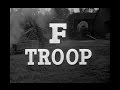 F Troop Opening Credits and Theme Song