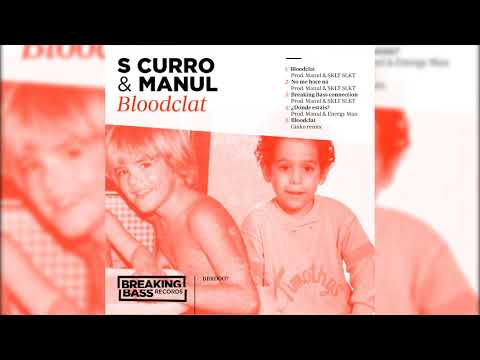 S Curro & Manul - Breaking Bass Connection (Prod Manul & SKLT SLKT)