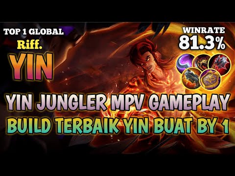 81% WINRATE ! BUILD TERSAKIT YIN  TERBARU 2022 |  GAMEPLAY TOP 1 GLOBAL YIN | MOBILE LEGENDS