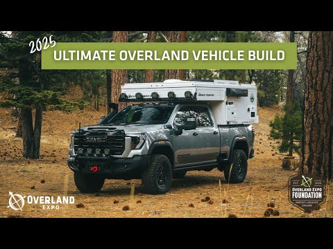 2025 GMC Sierra 2500HD AT4X Overland Build by Overland Expo Foundation