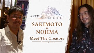 Astria Ascending - Meet The creators: Sakimoto & Nojima