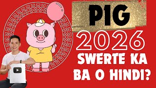 PIG 2026 | SWERTE KABA O HINDI? | ANIMAL ZODIAC FENG SHUI GUIDE