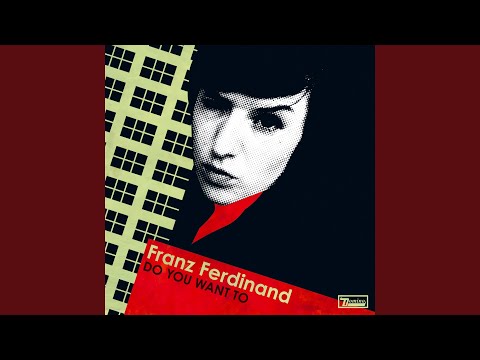 Do You Want To (Erol Alkan's Glam Racket)