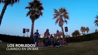 Los Robledos - Clavado en un bar