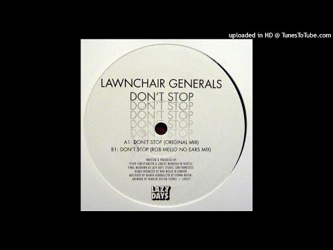 LawnChair Generals | Don't Stop (Original Mix)