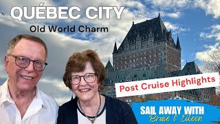 Quebec City Highlights | NCL Gem Debarkation