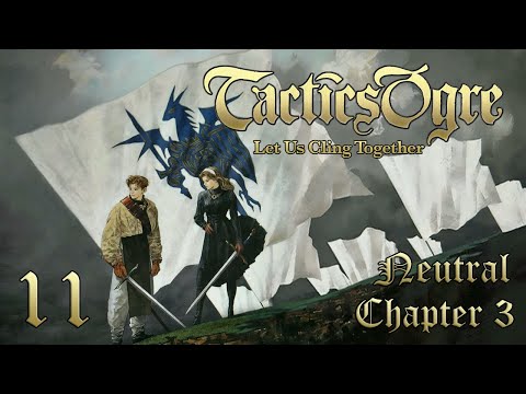 Let's Play "Tactics Ogre" Ch.3 (Neutral) Part 11 - Across Wyoburi