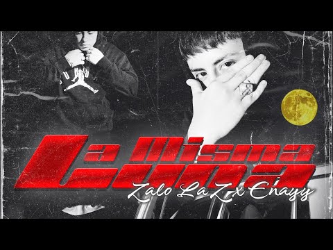 Zalo la Z, Enayy, Aress | La Misma Luna (Video Oficial)
