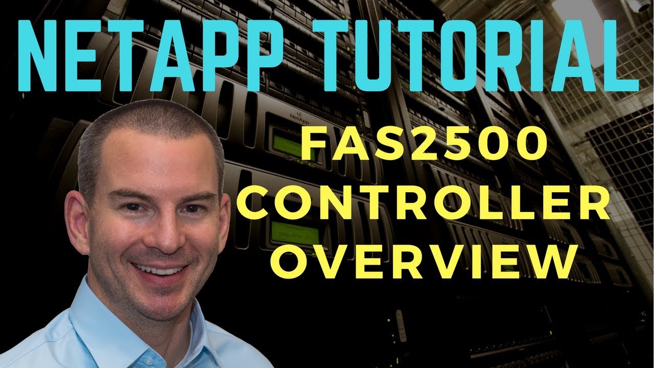 NetApp FAS2500 Controller Overview Tutorial Video