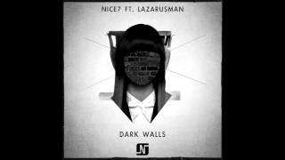 NiCe7 feat Lazarusman - Dark Walls (Original Mix) - Noir Music