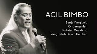 Download lagu ACIL BIMBO, Vol.12 : Senja Yang Lalu - Oh Janganlah - - Kutatap Wajahmu - Yang Jatuh Dalam Pelukan mp3 Download lagu ACIL BIMBO, Vol.12 : Senja Yang Lalu - Oh Janganlah - - Kutatap Wajahmu - Yang Jatuh Dalam Pelukan mp3