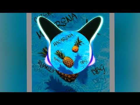 D A ' B R O S  G - MACARENA_CHIEN!_RYAN23  ft DBG