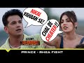 Prince और Rhea की Fight ने Alliance पे मर दिया हथोड़ा 👊⚡️ | MTV Roadies S