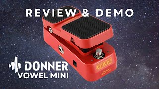 Video thumbnail for Donner VOWEL MINI Wah & Volume Pedal FULL REVIEW & DEMO by woodsnstrings