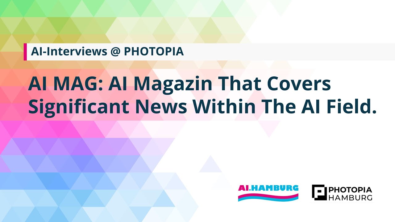 Interview with AI MAG - The Magazine that covers News within the AI Field