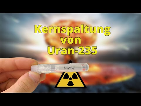 Kernspaltung von Uran-235 - Praktikum Nuklearchemie