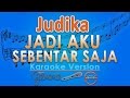 Judika Jadi Aku Sebentar Saja Karaoke GMusic