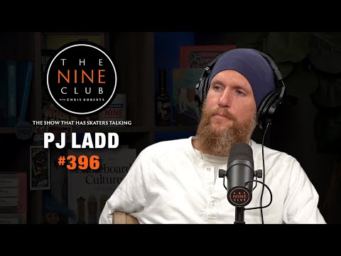 PJ Ladd | The Nine Club #396