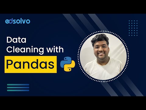 Data Cleaning with Pandas | Pandas Tutorials | Edsolvo
