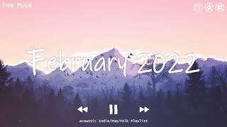 Download lagu Indie/Pop/Folk Compilation - February 2022 (2½-Hour Playlist) mp3