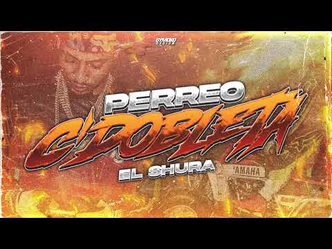 PERREO CDOBLETA (VIRAL TIKTOK) - EL SHURA #RipCachengue (BABY ENROLA UN BATE)