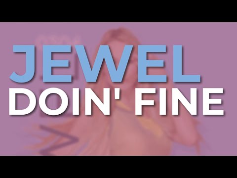 Doin' Fine - Jewel
