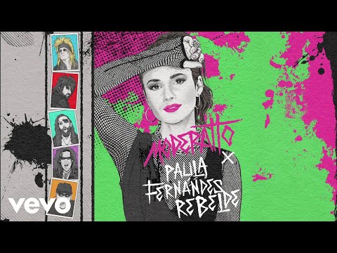 Moderatto, Paula Fernandes - Rebelde (Lyric Video)