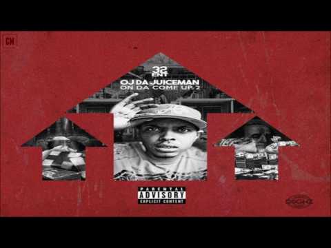 OJ Da Juiceman - On Da Come Up 2 [FULL MIXTAPE + DOWNLOAD LINK] [2017]