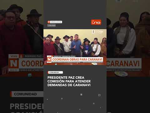 Presidente Paz crea comisión para atender demandas de Caranavi y pide resolver problemas sin bloqueo
