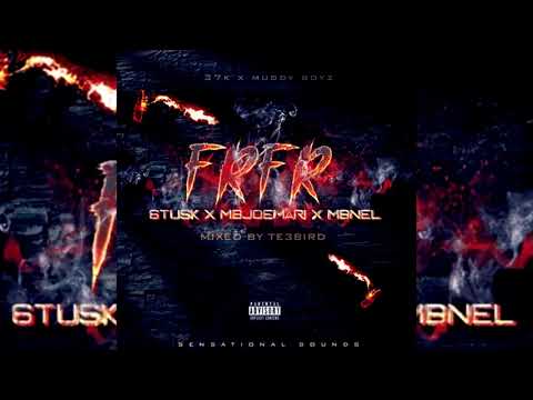 MBNel x 6Tusk x MBJoeMari - FRFR