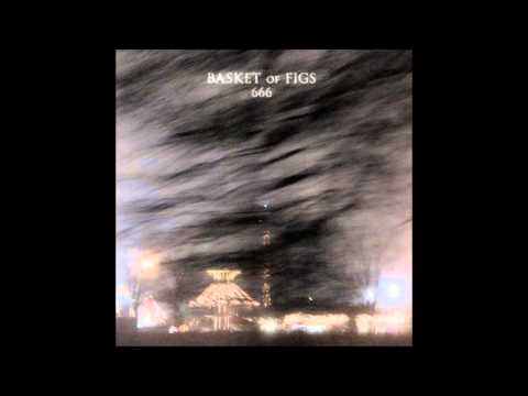 Basket Of Figs - Lay Me Down