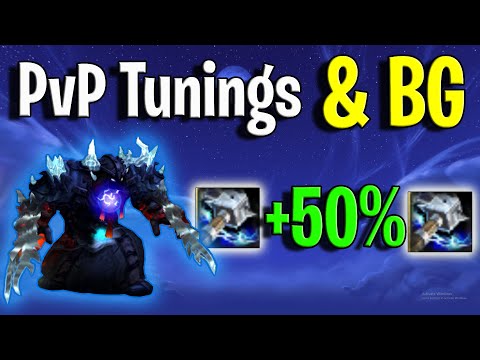 PvP Tunings  - WoW Dragonflight PvP Rant & Enhance BG!