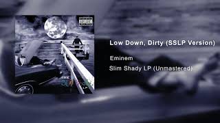 Eminem - Low Down, Dirty (Alternate Version for Slim Shady LP)