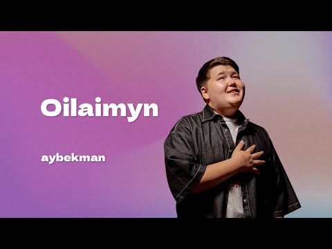 Aybekman - Oilaimyn