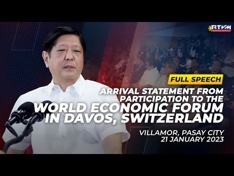 Arrival Statement from Participation to the World Economic Forum in Davos, Switzerland 01/21/2023
