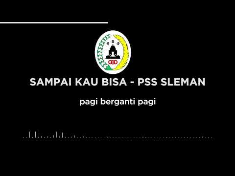 SAMPAI KAU BISA - BCS PSS SLEMAN (LIRIK)