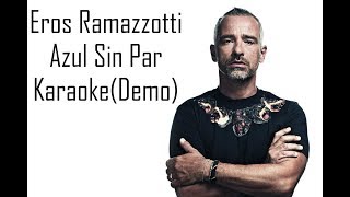 Azúl Sin Par(Pista/Karaoke) Demo - Eros Ramazzotti