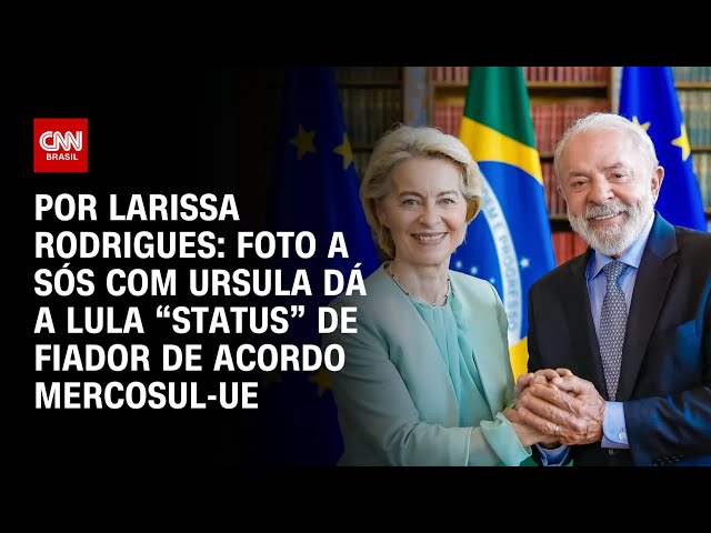 Foto a sós com Ursula dá a Lula “status” de fiador de acordo Mercosul-UE | HORA H
