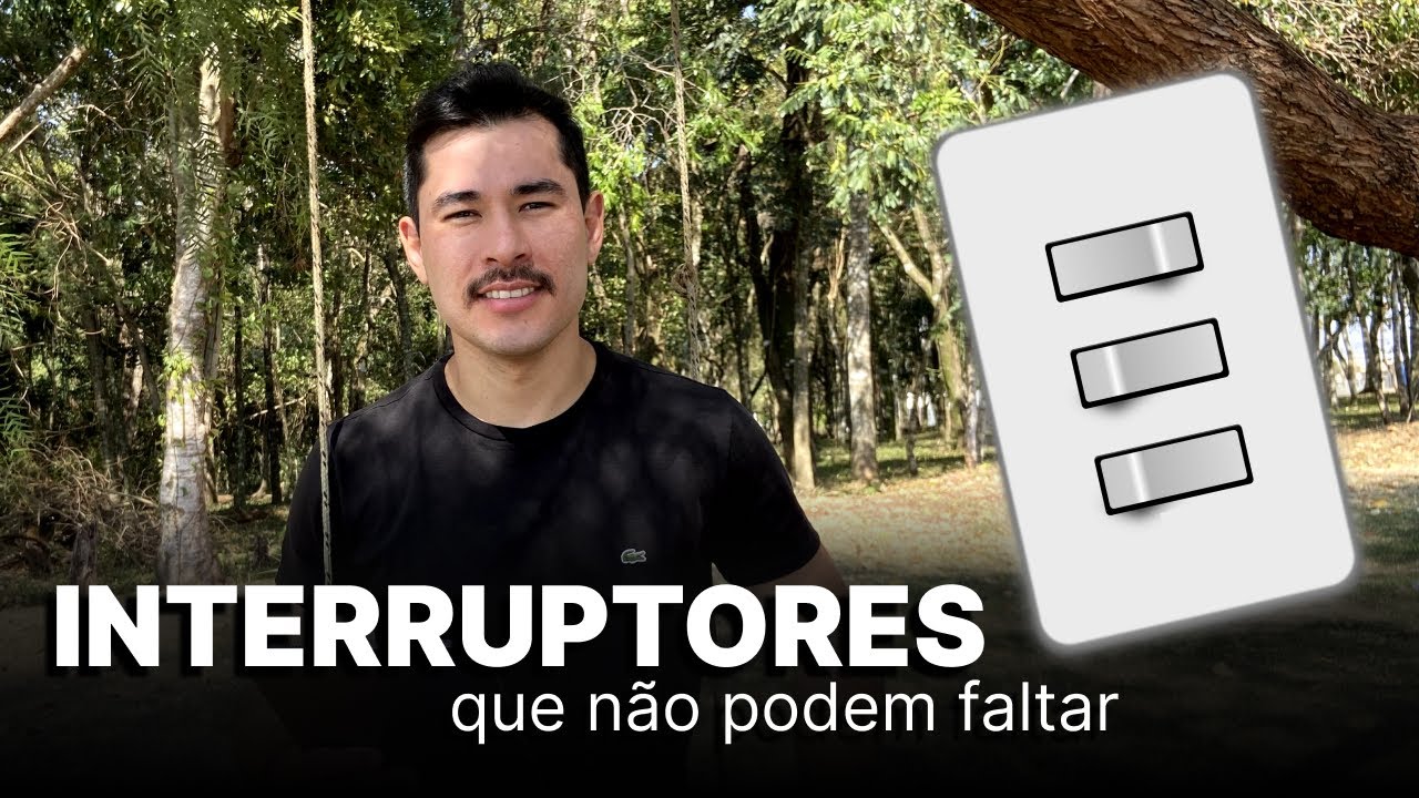 Interruptores que não podem faltar | R#08