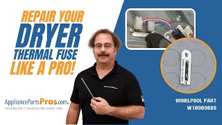 How to Replace Whirlpool/KitchenAid/Maytag Dryer Thermal Fuse W10909685