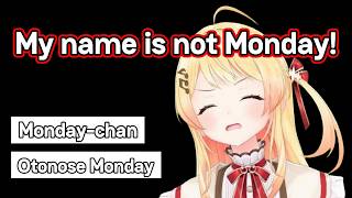 Kanade crash out when she found out people now calls her "Monday"