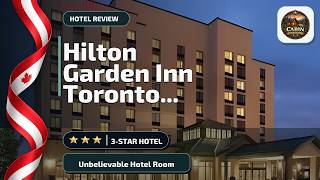 Hilton Garden Inn Toronto Airport West/Mississauga - Unbelievable Hotel Room | M