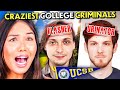 College Kids React To The Craziest College Criminals Of All Time!