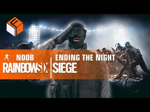 Rainbow Six Siege - Final Game of Noob Night